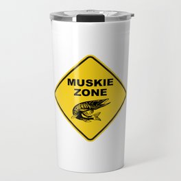 Muskie Fishing Zone Sign Travel Mug