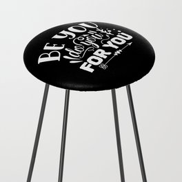 Be You Do You For You Motivational Typography Counter Stool