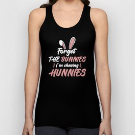 Funny Easter Shirt, Forget The Bunnies I Chase, Jungys Unisex Tank Top