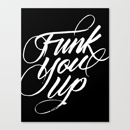 Funk You Up Canvas Print