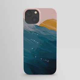 "One Wave At A Time" iPhone Case