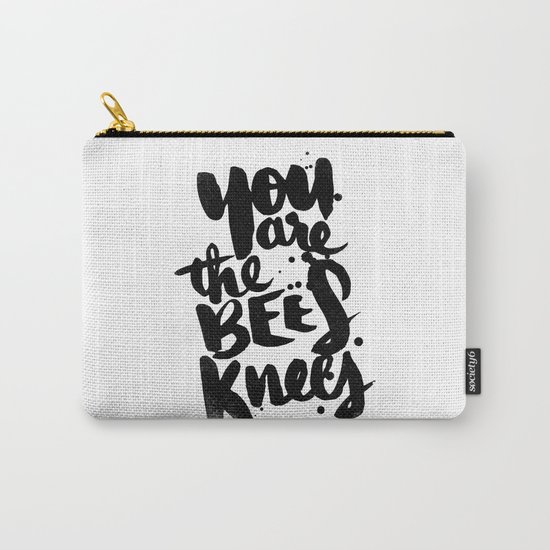 YOU ARE THE BEES KNEES Carry-All Pouch