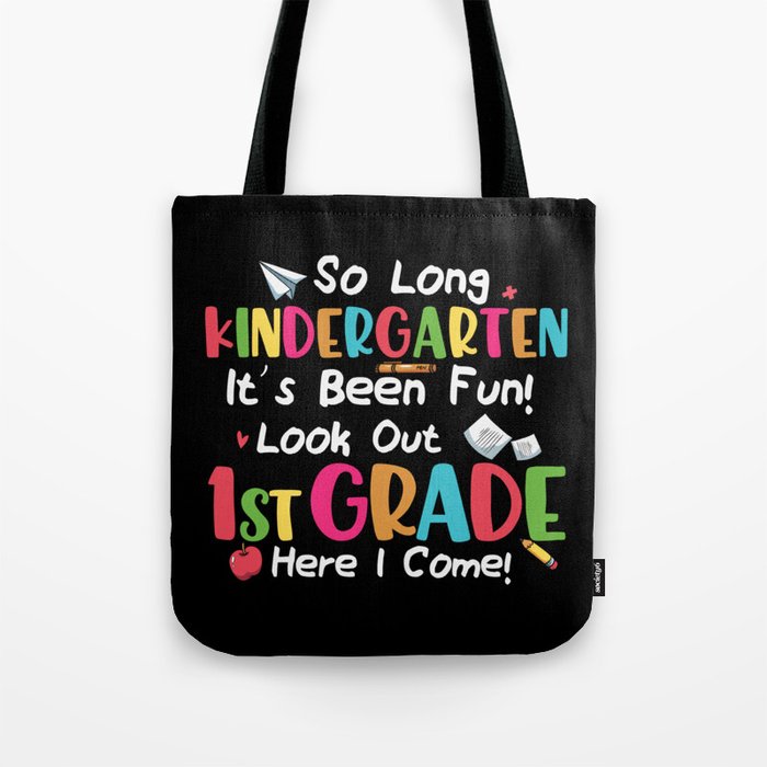 Kindergarten Fun 1st Grade Here I Come Tote Bag