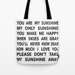 You Are My Sunshine in Black Tote Bag