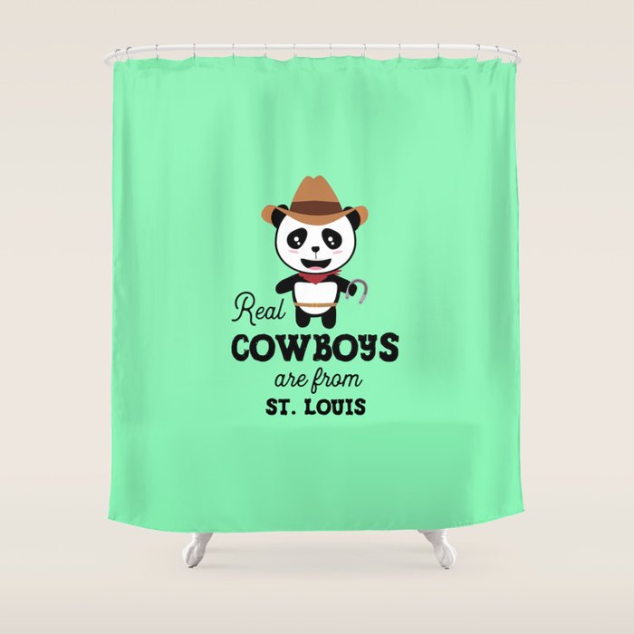 Real Cowboys Are From St Louis T Shirt Shower Curtain By