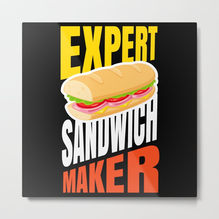 Expert Sandwich Maker Fast Food Metal Print