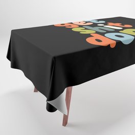 Get Shit Done Tablecloth