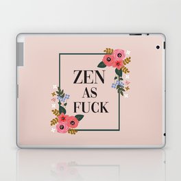 Zen As Fuck, Funny Pretty Yoga Quote Laptop Skin