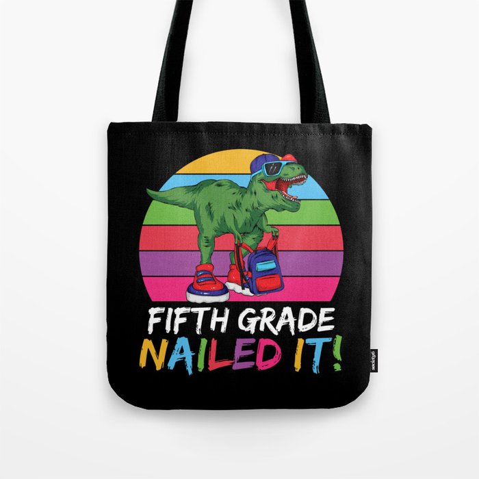 Fifth Grade Nailed It Dinosaur Tote Bag