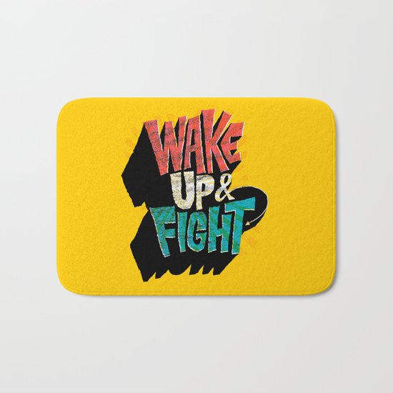 Wake Up and Fight Bath Mat