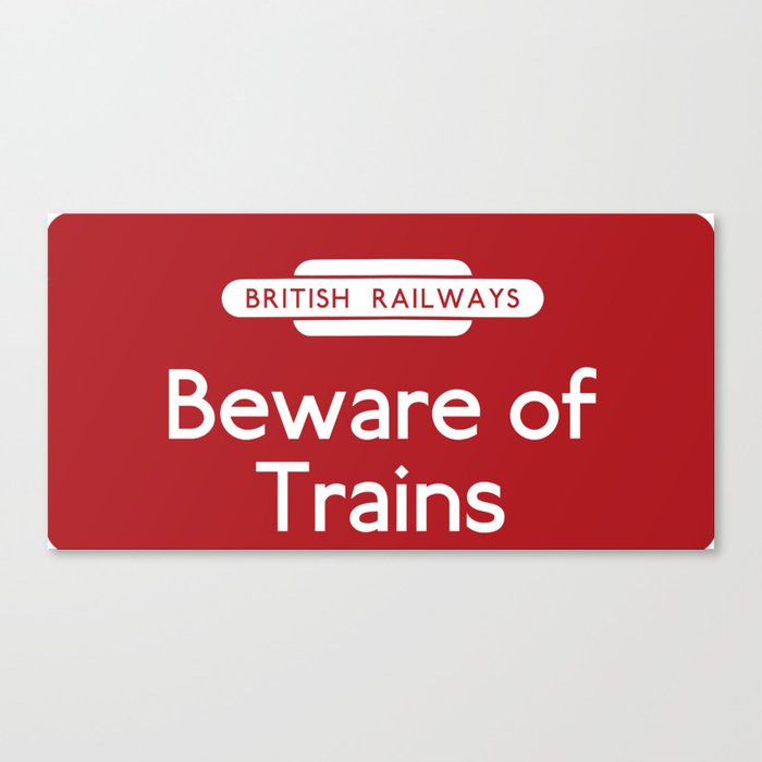 British Railways Beware Of Trains Sign  Canvas Print