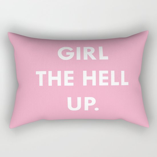 GIRL THE HELL UP. Rectangular Pillow