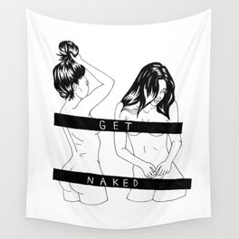 get naked Wall Tapestry