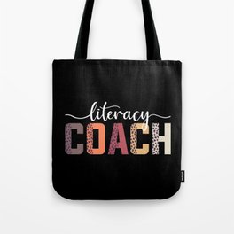 Teacher quote literacy coach funny Tote Bag