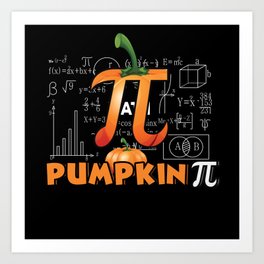Pie Pumpkin Pi Math Meme Math Nerd Pi Day Art Print