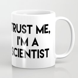Trust me I'm a scientist Mug