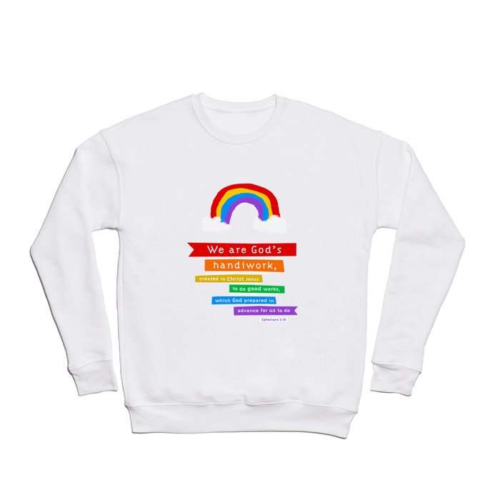 Ephesians 2:10 (Rainbow) Crewneck Sweatshirt