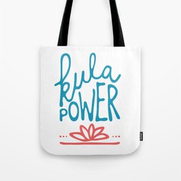 kula power! Tote Bag