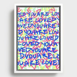 "You Are Loved"  (white background) Framed Canvas