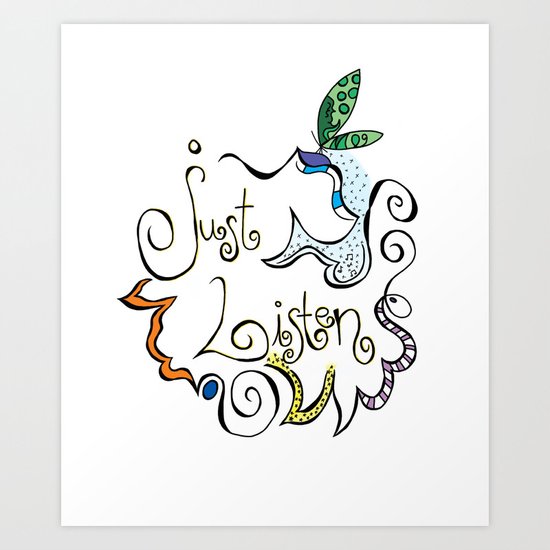 Just Listen Art Print