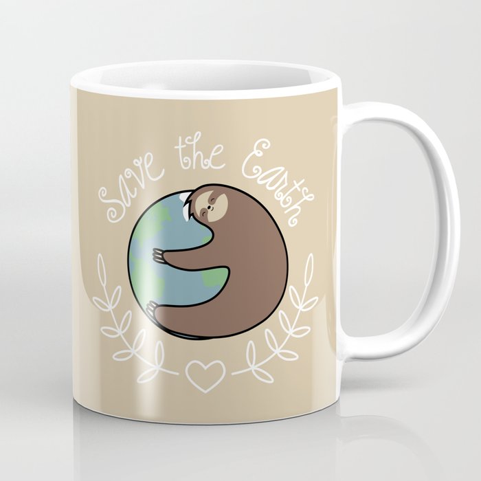 Save The Earth Sloth Coffee Mug
