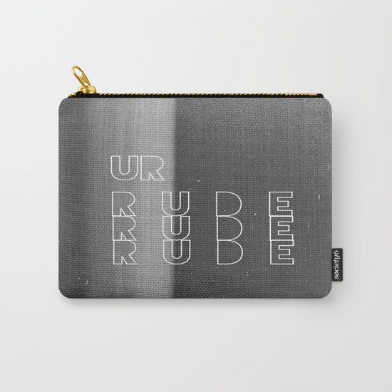 Ur Rude Carry-All Pouch