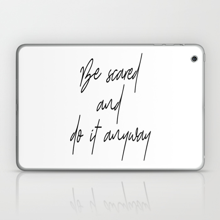 Be Scared And Do It Anyway Home Decor Wall Art Decoration Home