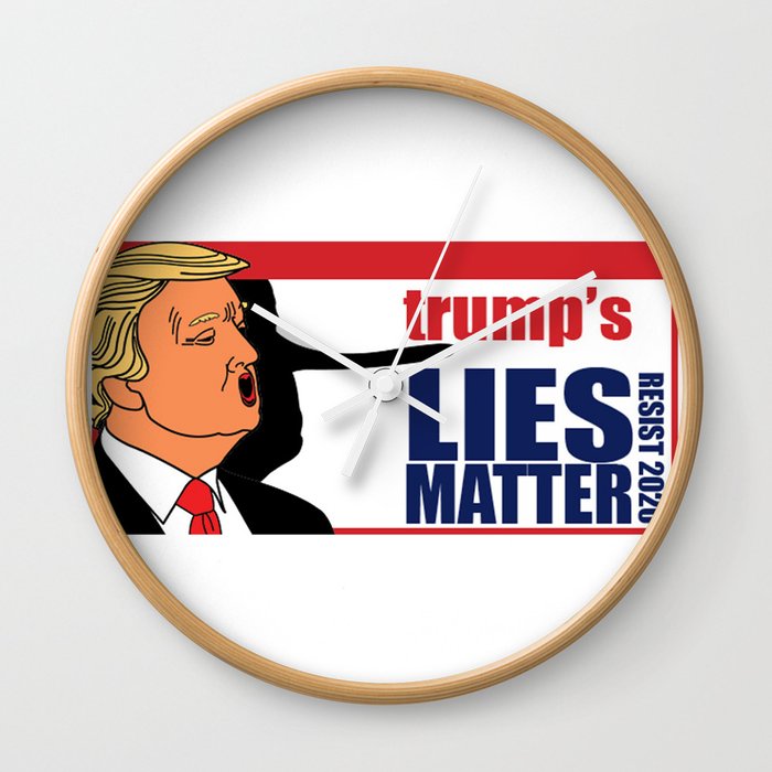 trump's Lies Matter Wall Clock