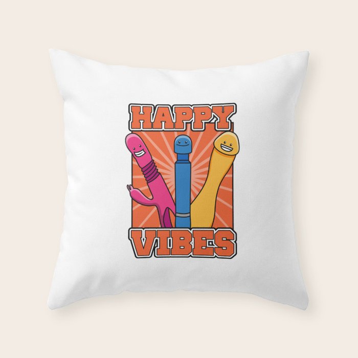 Happy Vibes Vibrator Dildo Vibration Masturbation Throw Pillow By