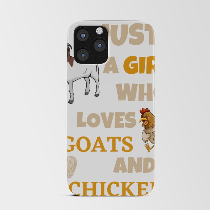 Farm Animal Lover Just A Girl Who Loves Goats And Chickens iPhone Card Case