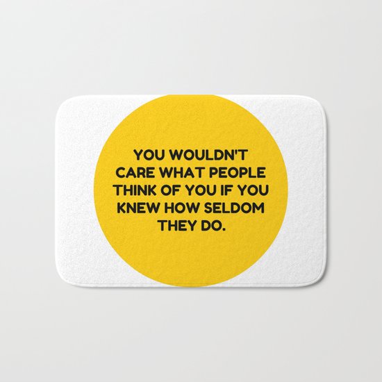 Don't Be Afraid To Do You. Bath Mat