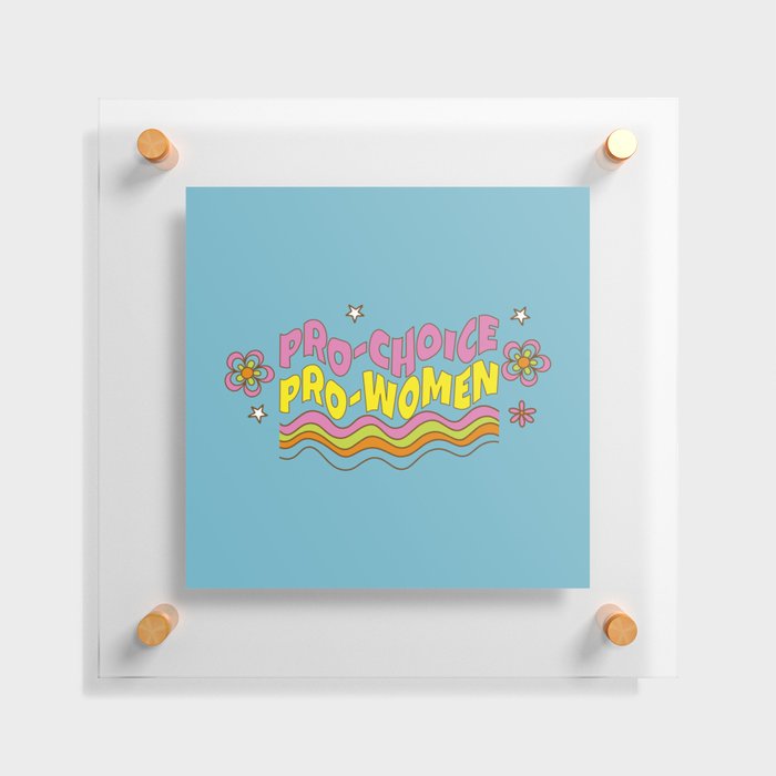 Pro-Choice Groovy Typography Blue Floating Acrylic Print