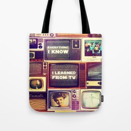 Everything I Know Tote Bag