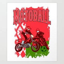 Motoball Belarus Dirt Bike Gifts For Bikers Art Print | Motoballrussia, Race, Graphicdesign, Motoballfrance, Biker, Motor, Motobal, Motoball, Sport, Dirtbike 