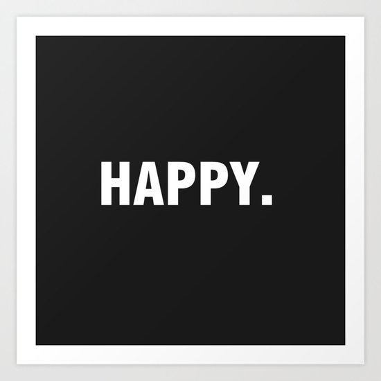 HAPPY Art Print