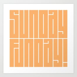 Sunday Funday Art Print