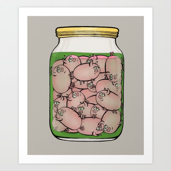 Pickled Pigs Art Print