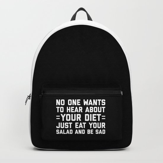 Your Diet Funny Quote Backpack