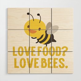 Love Foodlove Bees Wood Wall Art