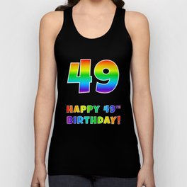 [ Thumbnail: HAPPY 49TH BIRTHDAY - Multicolored Rainbow Spectrum Gradient Tank Top ]