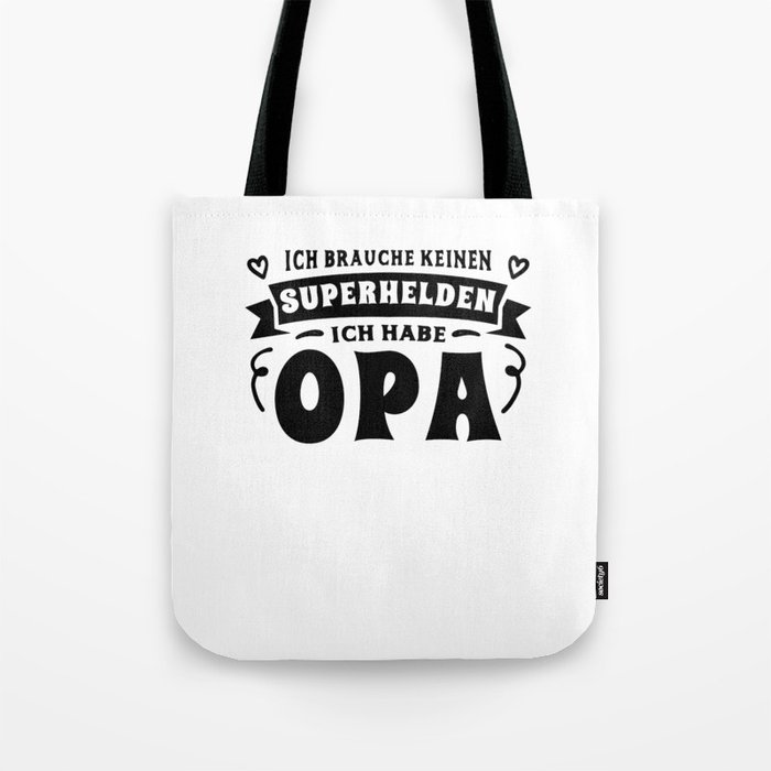 Opa Enkel Sprüche Ich habe meinen Opa Tote Bag by HBfunshirts Society6