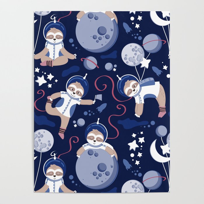 Best Space To Be // navy blue background indigo moons and cute astronauts sloths Poster