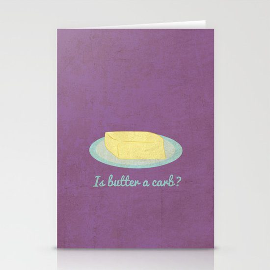 Is Butter a Carb? Stationery Cards