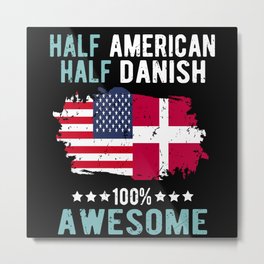 Half American Half Danish Metal Print