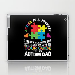 Autism Is A Journey Autism Dad Saying Laptop Skin