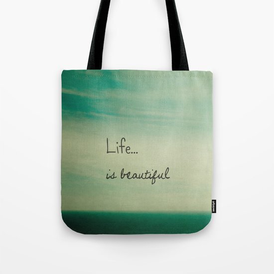 Life is Beautiful Tote Bag