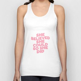 She Believed She Could So She Did Unisex Tank Top