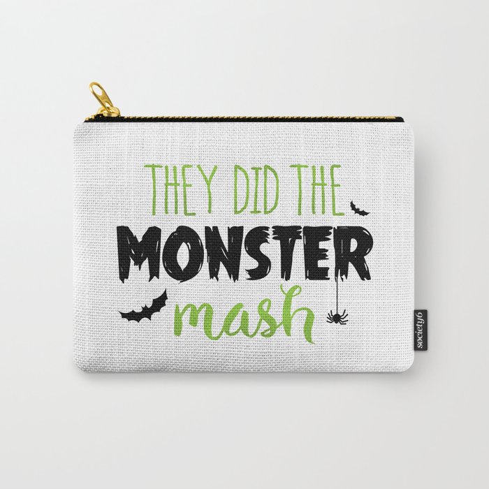 They Did The Monster Mash Carry-All Pouch