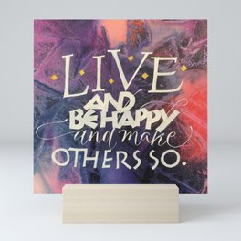 Live & Be Happy Mini Art Print