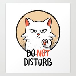 DO NOT DISTURB Art Print